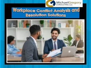 Workplace Conflict Analysis and Resolution Solutions