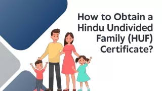 How to Obtain a Hindu Undivided Family (HUF) Certificate