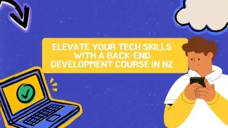 Elevate your tech skills with a Back-End Development Course in NZ