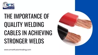 The Importance of Quality Welding Cables in Achieving Stronger Welds