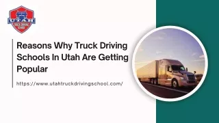 Reasons Why Truck Driving Schools In Utah Are Getting Popular