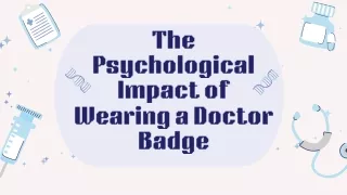 The Surprising Psychological Impact of Doctor Badges