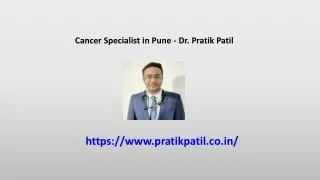 Cancer Specialist in Pune - Dr. Pratik Patil