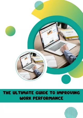 The Ultimate Guide to Improving Work Performance