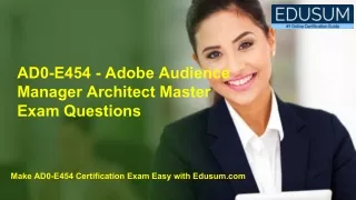 AD0-E454 - Adobe Audience Manager Architect Master Exam Questions