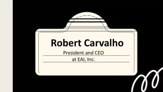 Robert Carvalho - A Strategic Innovator From Florida