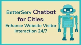 BetterServ Chatbot for Cities_ Enhance Website Visitor Interaction 24_7
