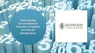 Understanding Accurate Business Valuation: A Complete Overview for Entrepreneurs