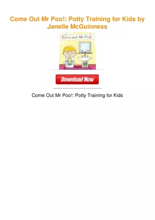 Come Out Mr Poo!: Potty Training for Kids by Janelle McGuinness