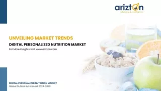 DIGITAL PERSONALIZED NUTRITION MARKET - GLOBAL OUTLOOK & FORECAST 2024-2029