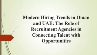 Modern Hiring Trends in Oman and UAE_The Role of Recruitment Agencies in Connecting Talent with Opportunities