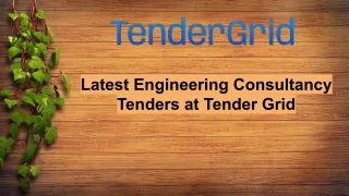 Latest Engineering Consultancy Tenders at Tender Grid