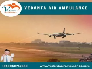 Book Vedanta Air Ambulance in Kolkata at an Economical Charge