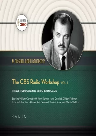 ❤read⚡ The CBS Radio Workshop, Volume 1: The Classic Radio Collection