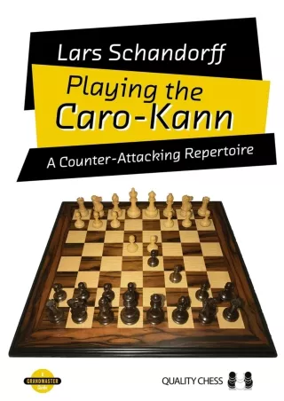 ✔pdf⚡  Playing the Caro-Kann: A Counter-Attacking Repertoire