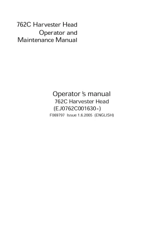 John Deere 762C Harvester Head Operator’s Manual Instant Download (Publication No.OMF069797)