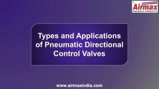 Types and Applications of Pneumatic Directional Control Valves