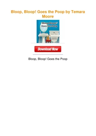 Bloop, Bloop! Goes the Poop by Temara Moore