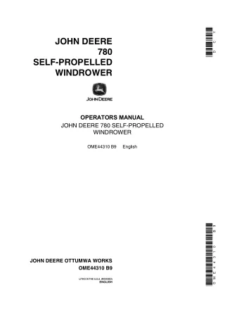 John Deere 780 Self-Propelled Windrower Operator’s Manual Instant Download (Publication No.OME44310)