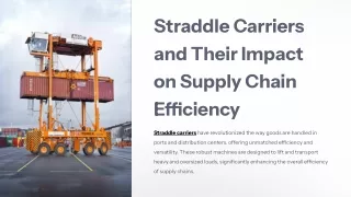Straddle Carriers and Their Impact on Supply Chain Efficiency