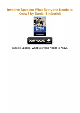 Invasive Species: What Everyone Needs to Know? by Daniel Simberloff