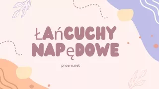 Łańcuchy napędowe