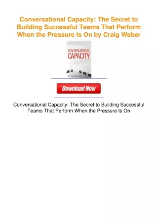 Conversational Capacity: The Secret to Building Successful Teams That