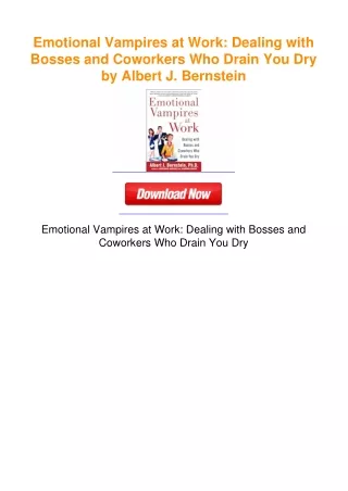Emotional Vampires at Work: Dealing with Bosses and Coworkers Who Drain