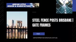 Steel Fence Posts Brisbane | Gate frames