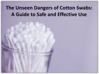 Concerns and Issues on Cotton Stick: A Comprehensive Overview