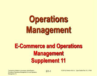 Operations Management E-Commerce and Operations Management Supplement 11