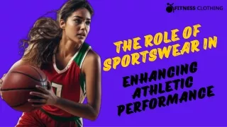 Role of Sportswear in Enhancing Athletic Performance