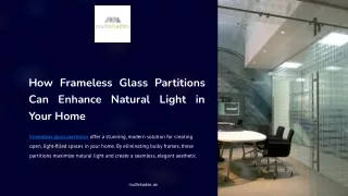 How Frameless Glass Partitions Can Enhance Natural Light in Your Home.pptx