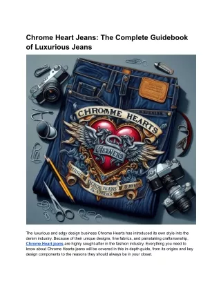 Chrome Heart Jeans_ The Complete Guidebook of Luxurious Jeans