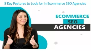 8 Key Features to Look for in Ecommerce SEO Agencies
