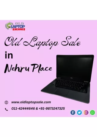 Refurbished Laptop on sale in Nehru Place 9873247325