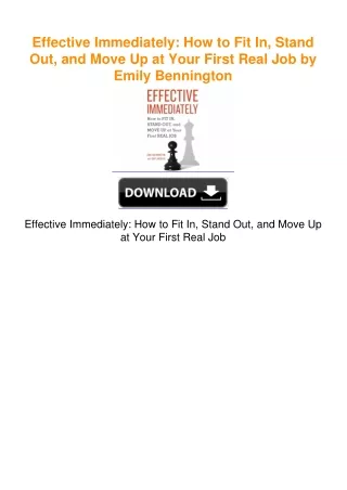 Effective Immediately: How to Fit In, Stand Out, and Move Up at Your
