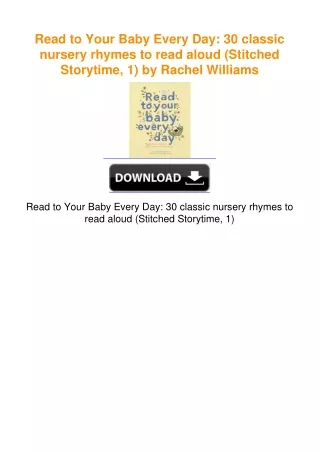 Read to Your Baby Every Day: 30 classic nursery rhymes to read aloud