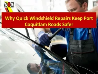 Why Quick Windshield Repairs Keep Port Coquitlam Roads Safer