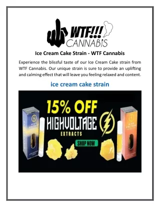 Ice Cream Cake Strain  WTF Cannabis