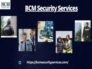 BCM Security Services Ranks Among The Premier Security Company In Miami