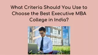 What Criteria Should You Use to Choose the Best Executive MBA College in India