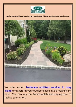 Landscape Architect Services In Long Island  Patscompletelandscaping.com