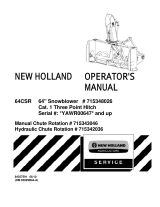 New Holland 64CSR 64” Snowblower (#715348026)  Cat. 1 Three Point Hitch (Serial #YAWR00647 and up) Operator’s Manual Ins