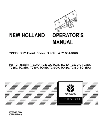 New Holland 72CB 72 Front Dozer Blade for TC Tractors Operator’s Manual Instant Download (Publication No.87300415)