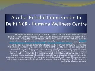 Alcohol Rehabilitation Centre In New Delhi - Humana Wellness Centre