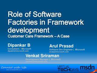 Role of Software Factories in Framework development Customer Care Framework – A Case