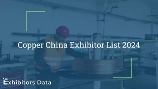 Copper China Exhibitor List 2024