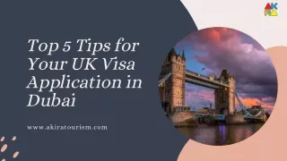 Top 5 Tips for Your UK Visa Application in Dubai