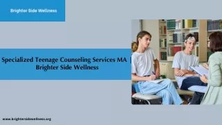 Specialized Teenage Counseling Services in MA  Brighter Side Wellness